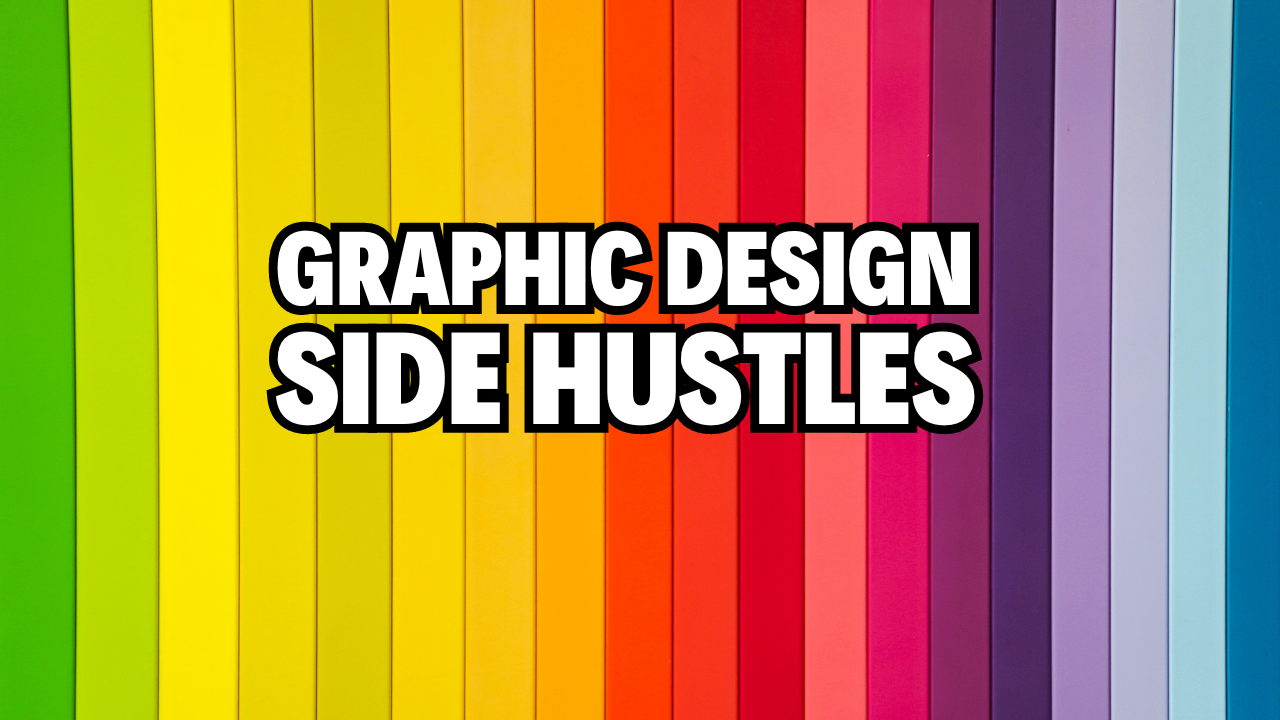 27 Best Graphic Design Side Hustles for 2024